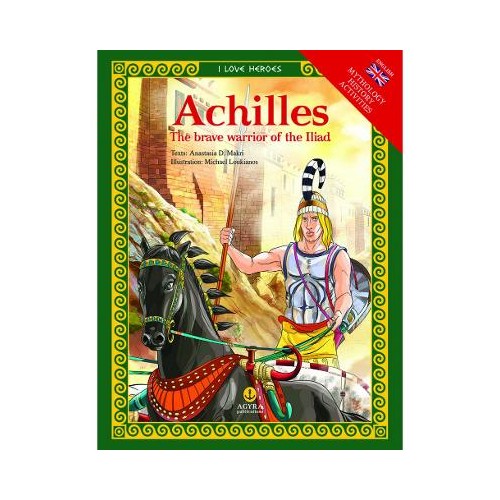 Achilles, The brave warrior of the Iliad