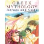 Greek Mythology: Heroes and Gods
