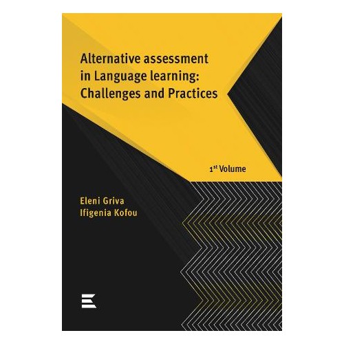 Alternative assessment in Language learning: Challenges and Practices 1st volume