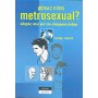 Μήπως είσαι metrosexual?