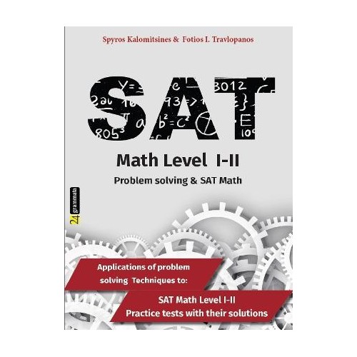 Problem solving & SAT Math : Applications of problem solving Techniques to:SAT Math Level Ι II