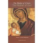 The Mother of Christ- The Mother of God