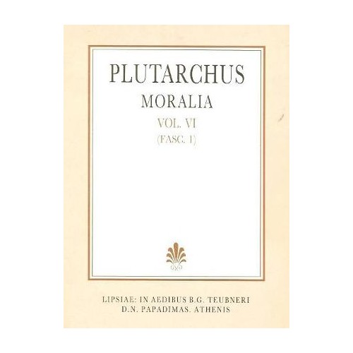 Plutarchi moralia, vol. VI, fasc. 1 (Πλουτάρχου ηθικά, τόμος ΣΤ', τεύχος 1)