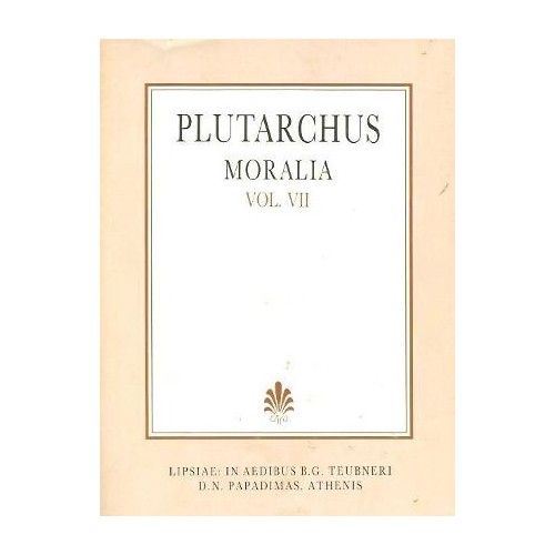 Plutarchi moralia, vol. VII (Πλουτάρχου ηθικά, τόμος Ζ')