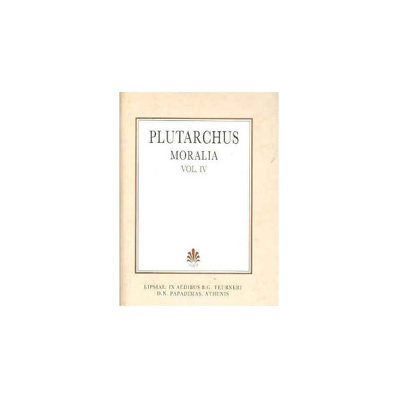 Plutarchi moralia, vol. IV (Πλουτάρχου ηθικά, τόμος Δ')