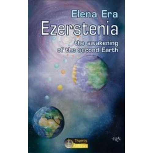 Ezerstenia, the Awakening of the Second Earth