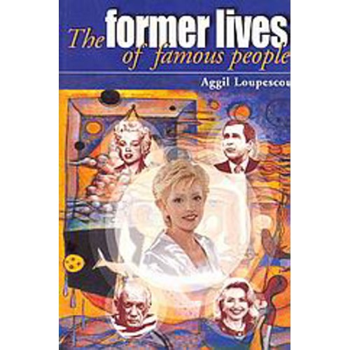 The Former Lives of Famous People