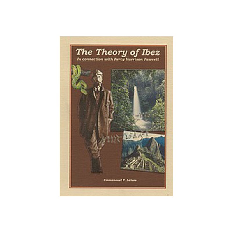 The Theory of Ibez in Connection with Percy Harrison Fawcett