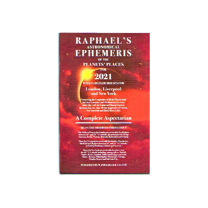 Raphael's Astronomical Ephemeris of the Planets' Places for 2021