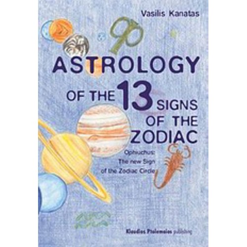 Astrology of the 13 Signs of the Zodiac